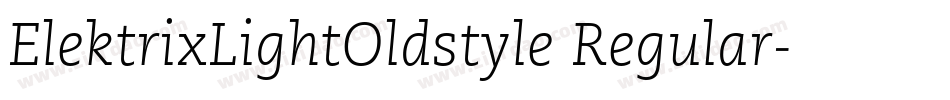 ElektrixLightOldstyle Regular字体转换